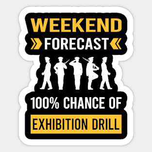 Weekend Forecast Exhibition Drill Sticker